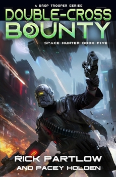 Paperback Double-Cross Bounty: A Military Sci-Fi Series Book