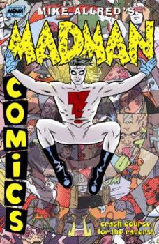 Paperback Madman Comics: Crash Course for the Ravers! Book