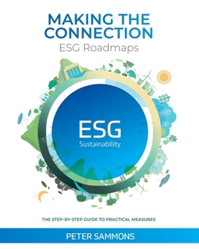 Paperback Making the Connection - ESG Roadmaps: The Step-By-Step Guide to Practical Measures Book