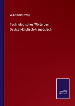 Paperback Technologisches Wörterbuch Deutsch-Englisch-Französisch [German] Book