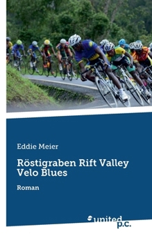 Paperback Röstigraben Rift Valley Velo Blues: Roman [German] Book