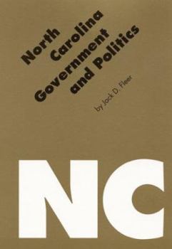 North Carolina Government and Politics (Politics and Governments of the American States) - Book  of the Politics and Governments of the American States