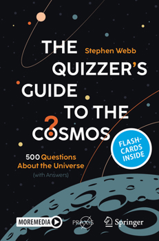 Paperback The Quizzer's Guide to the Cosmos: 500 Questions About the Universe (with Answers) Book