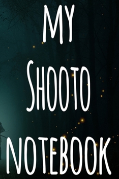 My Shooto Notebook: The perfect way to record your martial arts progression - 6x9 119 page lined journal!