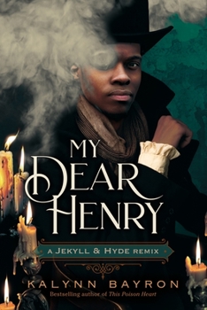Paperback My Dear Henry: A Jekyll & Hyde Remix Book