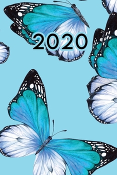 Paperback 2020: Dated Goal Planner Focus Weekly Monthly Butterfly Book