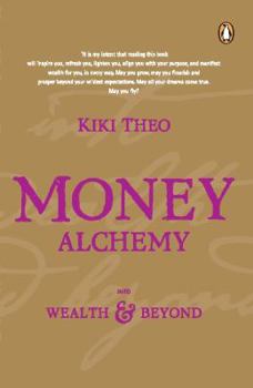 Paperback Money Alchemy: Wealth And Beyond Book