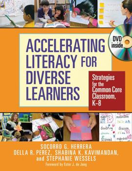 Paperback Accelerating Literacy for Diverse Learners: Strategies for the Common Core Classroom, K-8 Book