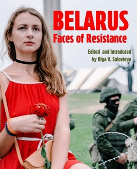 Paperback Belarus: Faces of Resistance Book