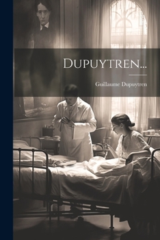 Paperback Dupuytren... [French] Book