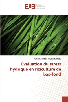 Paperback Évaluation du stress hydrique en riziculture de bas-fond [French] Book