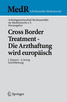 Paperback Cross Border Treatment - Die Arzthaftung Wird Europäisch [German] Book