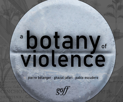 Paperback A Botany of Violence: 528 Years of Resistance & Resurgence Book