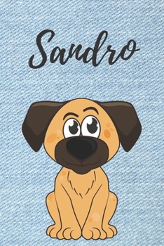 personalisiertes Notizbuch Hunde / Malbuch / Tagebuch / Journal / DIN A5 / Geschenk Sandro: individuelles personalisiertes blanko Jungen & Männer ... Geschenk für Männer. (German Edition)