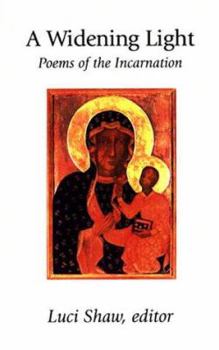 Paperback A Widening Light: Poems of the Incarnation Book