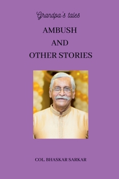 Paperback Grandpa's Tales: Ambush and Other Stories Book