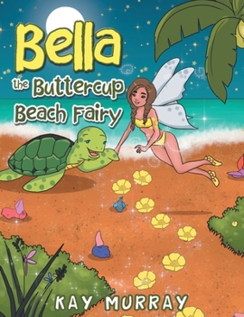 Paperback Bella the Buttercup Beach Fairy: New Edition Book