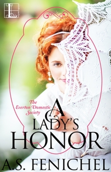 A Lady's Honor - Book #1 of the Everton Domestic Society