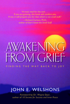 Paperback Awakening from Grief: Finding the Way Back to Joy Book