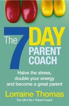 Paperback The 7 Day Parent Coach Book
