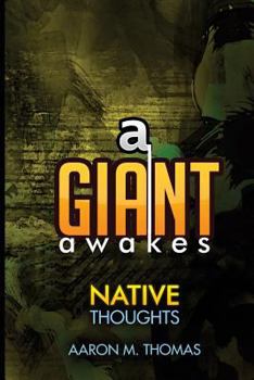 Paperback A Giant Awakes: Native Thoughts Book