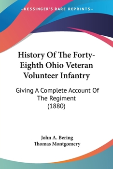 Paperback History Of The Forty-Eighth Ohio Veteran Volunteer Infantry: Giving A Complete Account Of The Regiment (1880) Book