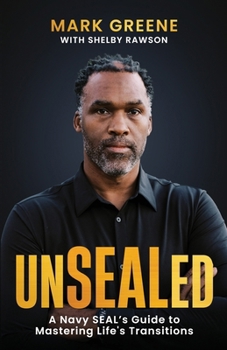 Unsealed: A Navy Seal's Guide to Mastering Life's Transitions B0CN53CS6L Book Cover
