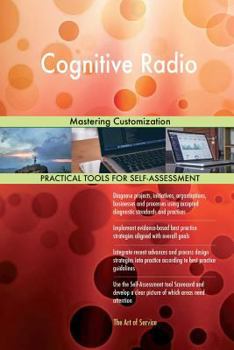 Paperback Cognitive Radio: Mastering Customization Book