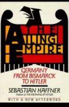 Paperback Ailing Empire: Germany from Bismark to Hitler (English and German Edition) Book