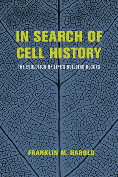 Paperback In Search of Cell History: The Evolution of Life's Building Blocks Book