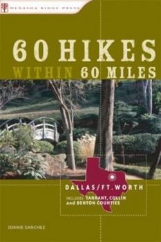 Paperback 60 Hikes Within 60 Miles: Dallas, Fort Worth: Includes Tarrant, Collin and Denton Counties Book