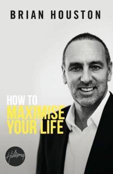 Paperback How To Maximise Your Life Book