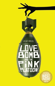 Paperback Love Bomb and the Pink Platoon Book