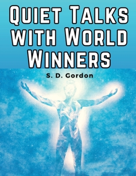 Quiet Talks with World Winners