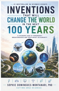 Inventions that will change the world in the next 100 years