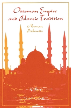 Paperback Ottoman Empire and Islamic Tradition Book