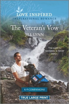 The Veteran's Vow: An Uplifting Inspirational Romance - Book #3 of the K-9 Companions