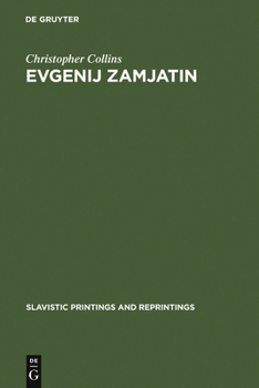 Hardcover Evgenij Zamjatin: An Interpretive Study Book