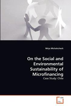 Paperback On the Social and Environmental Sustainability of Microfinancing Book