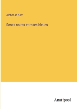 Paperback Roses noires et roses bleues [French] Book