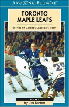 Paperback Toronto Maple Leafs: Stories of Canada's Legendary Team Book