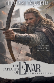 The Exploits of Einar Thambarskelfir (Viking Sagas)
