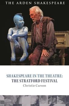 Hardcover Shakespeare in the Theatre: The Stratford Festival Book