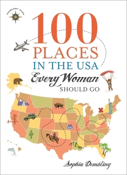 Paperback 100 Places in the USA Every Woman Should Go Book
