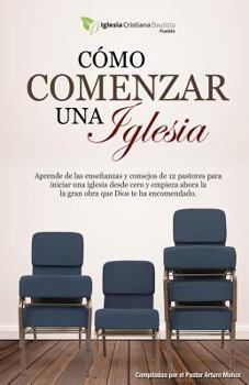 Paperback Cómo Comenzar Una Iglesia [Spanish] Book