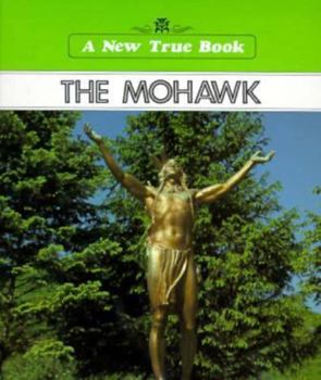 Paperback The Mohawk (Native Americans) Book