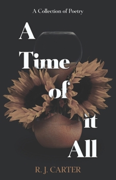 Paperback A Time of it All: A Poetry Collection Book