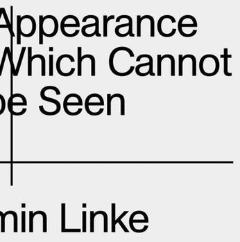 Paperback Armin Linke: The Appearance of That Which Cannot Be Seen Book