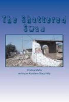 Paperback The Shattered Swan Book