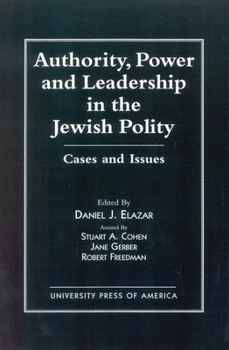 Paperback Authority, Power, and Leadership in the Jewish Community: Cases and Issues Book